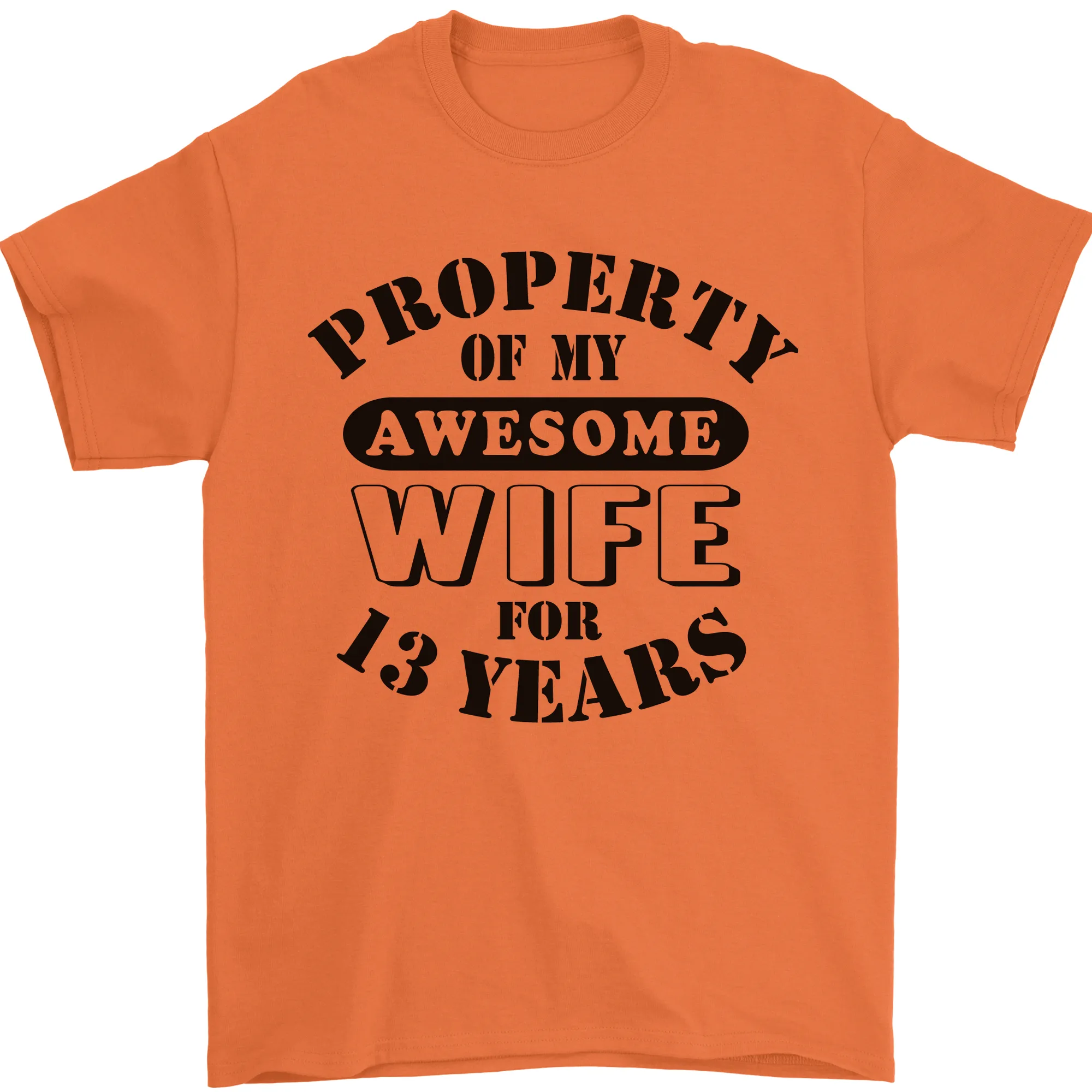 13th Wedding Anniversary 13 Year Funny Wife Mens T-Shirt 100% Cotton