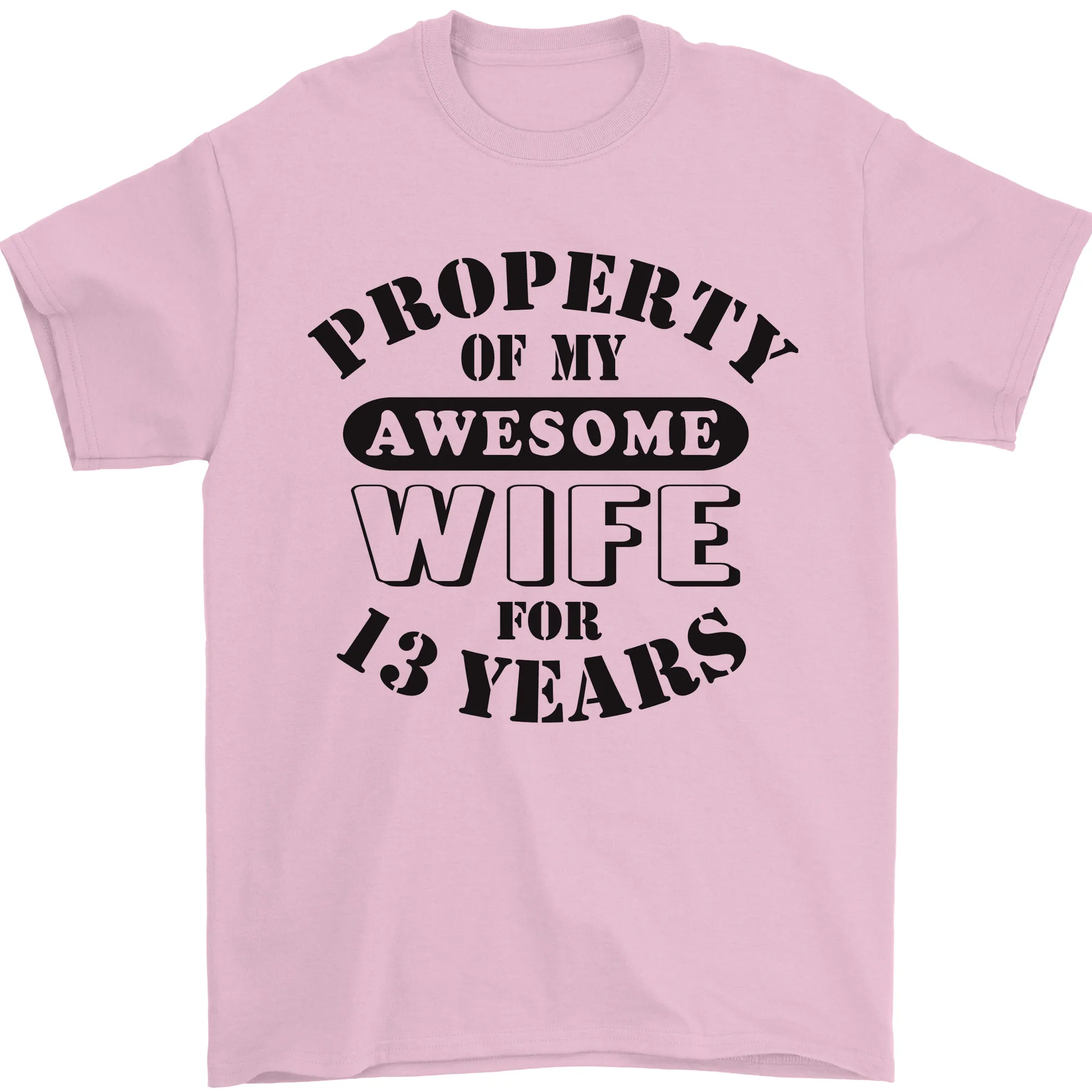 13th Wedding Anniversary 13 Year Funny Wife Mens T-Shirt 100% Cotton