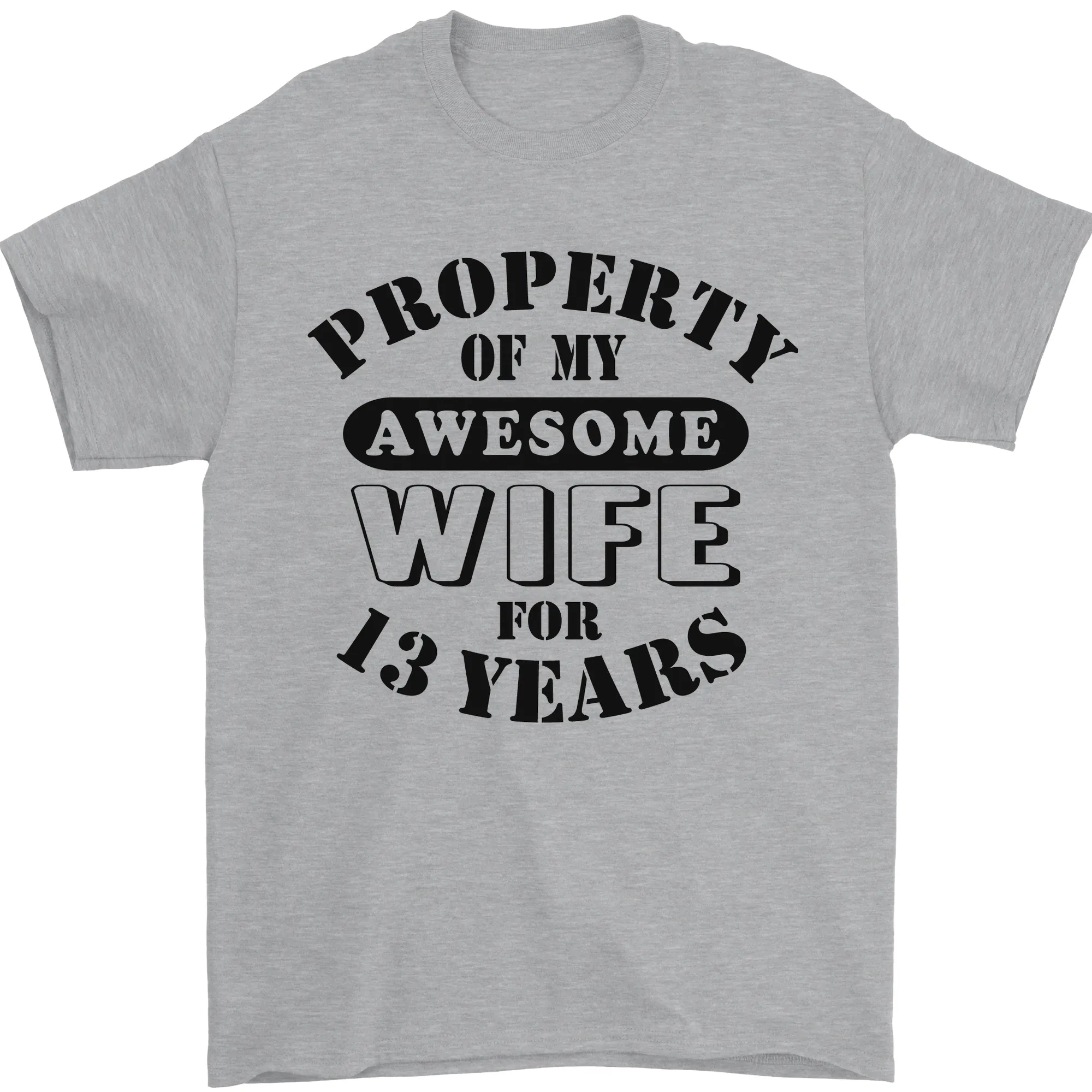 13th Wedding Anniversary 13 Year Funny Wife Mens T-Shirt 100% Cotton