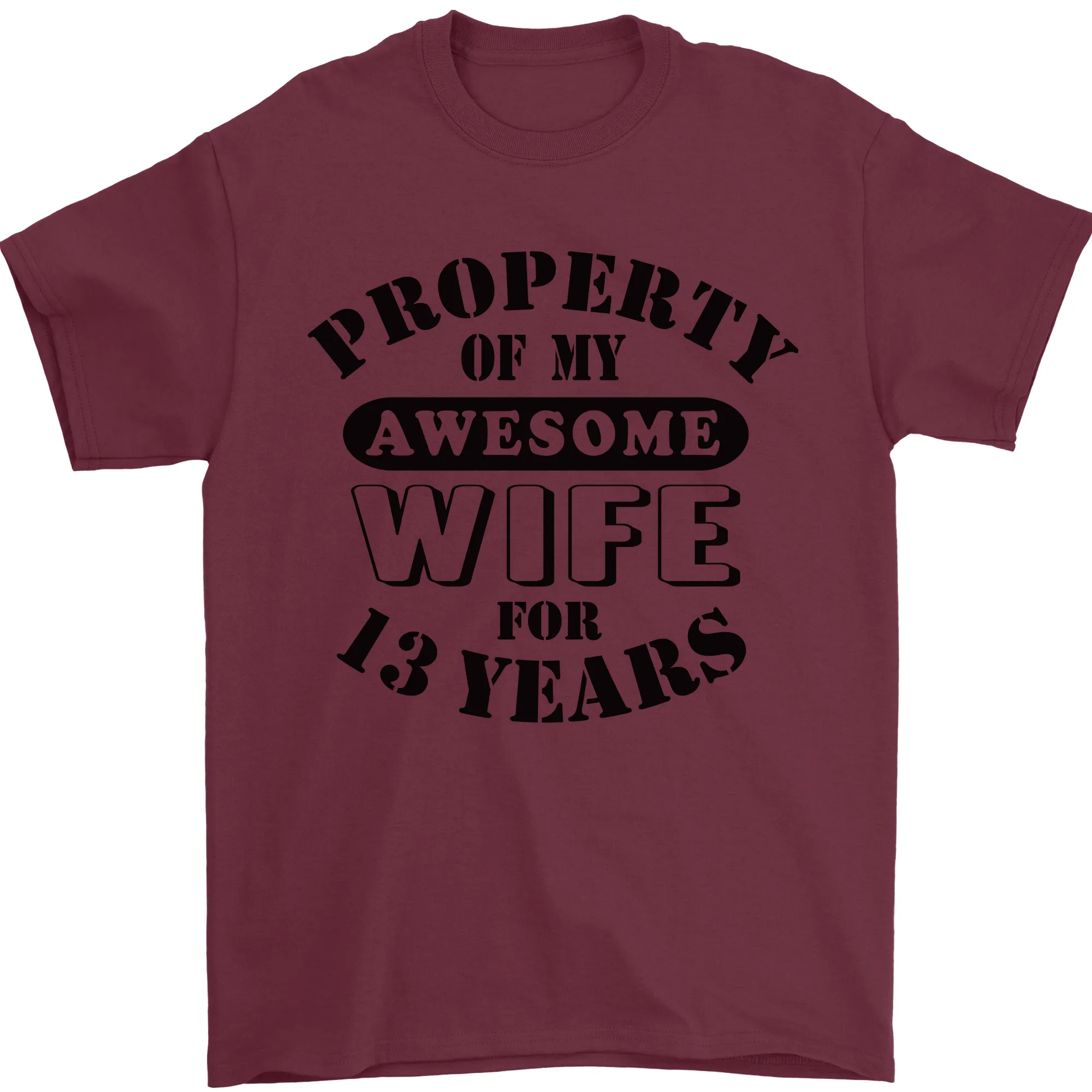 13th Wedding Anniversary 13 Year Funny Wife Mens T-Shirt 100% Cotton