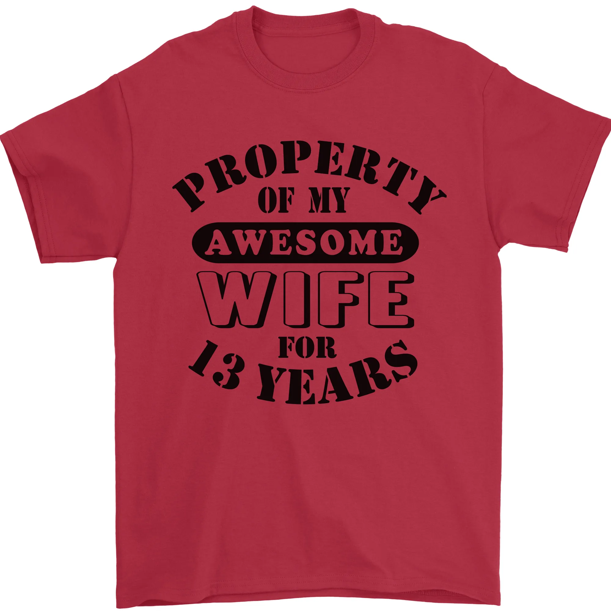 13th Wedding Anniversary 13 Year Funny Wife Mens T-Shirt 100% Cotton