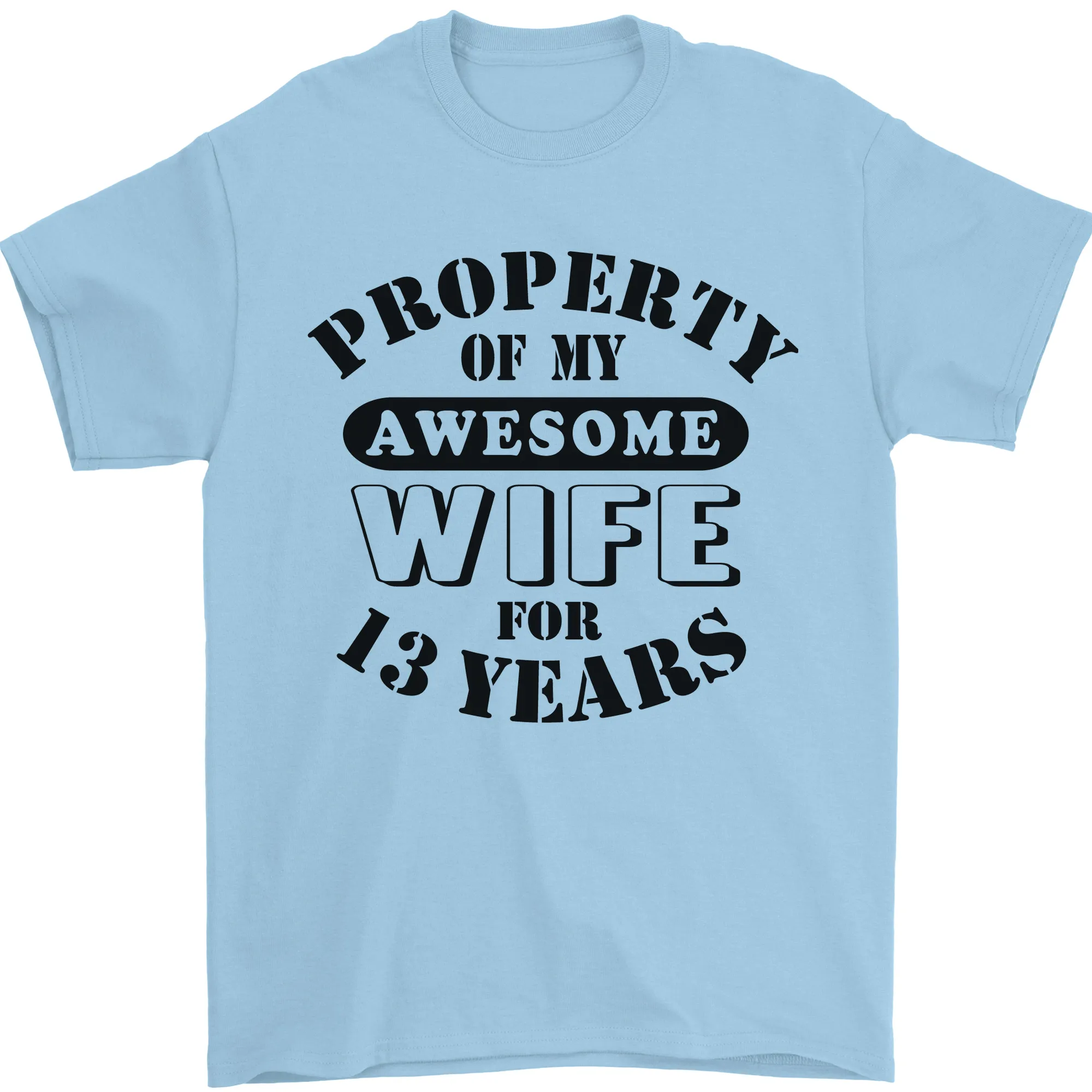 13th Wedding Anniversary 13 Year Funny Wife Mens T-Shirt 100% Cotton