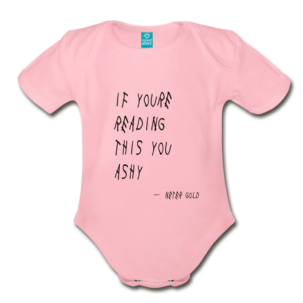 If You're Reading This You Ashy - Organic Short Sleeve Baby Bodysuit