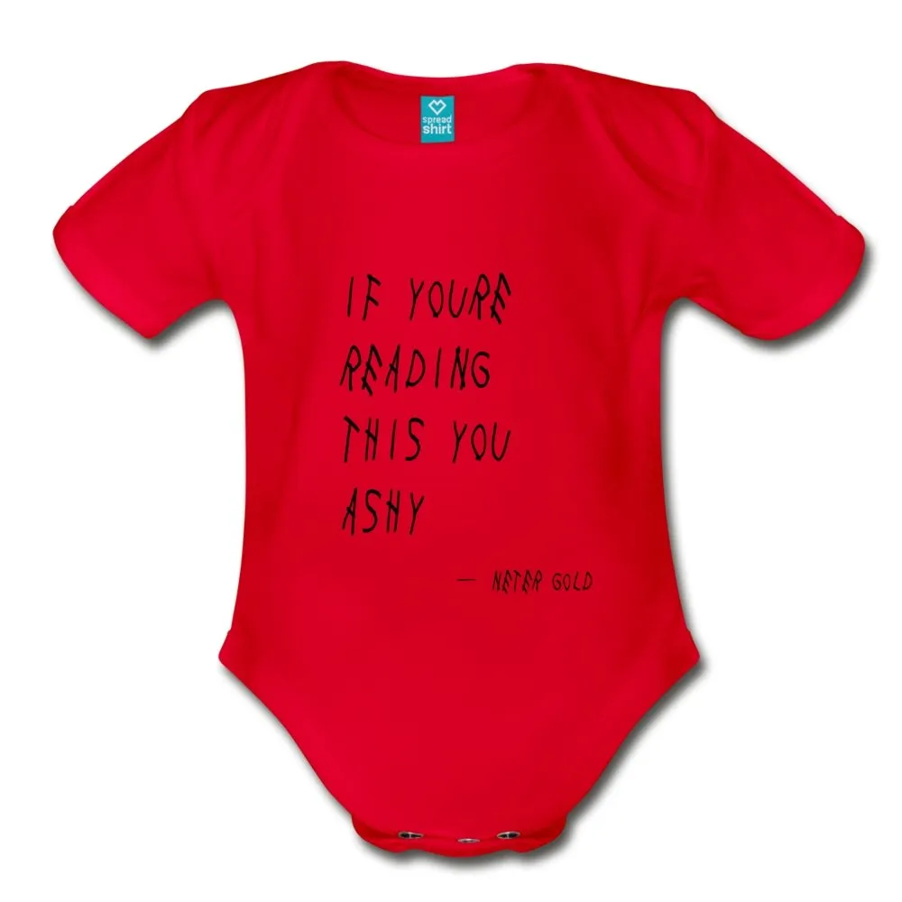 If You're Reading This You Ashy - Organic Short Sleeve Baby Bodysuit