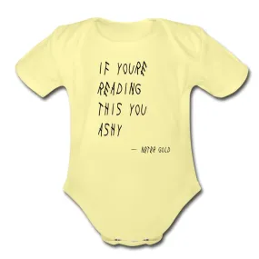 If You're Reading This You Ashy - Short Sleeve Baby Onesie